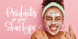 Products for Your Skin Type
