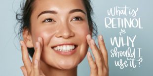 What is Retinol and Why Should I Use It?